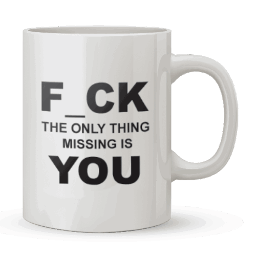 Κούπα The Only Thing Missing is You