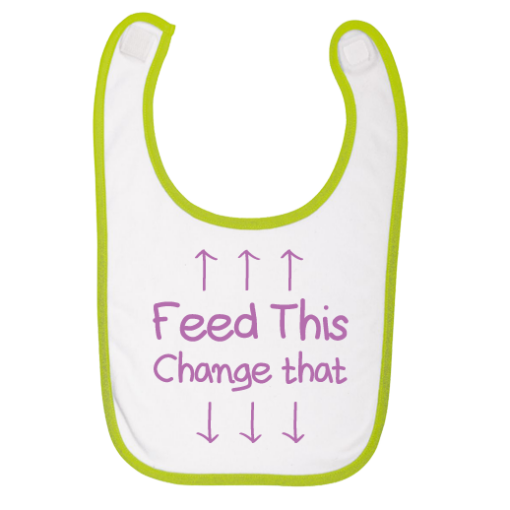 Σαλιάρα για Μωρά Κοριτσάκια, Feed this – Change That